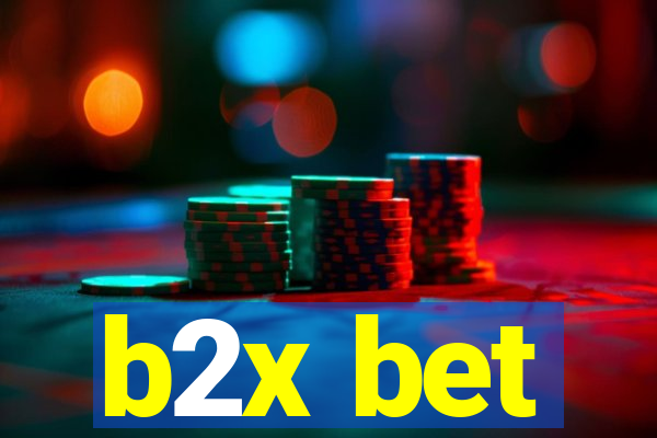 b2x bet